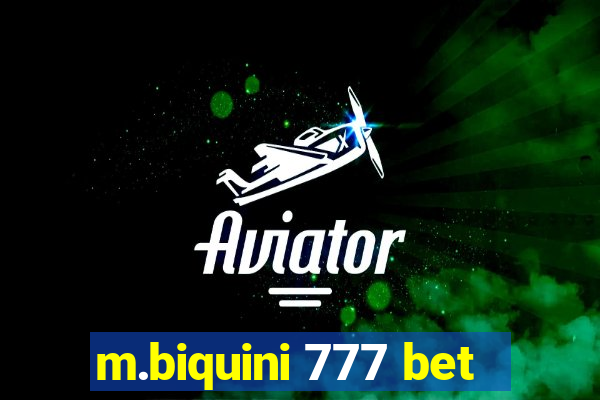 m.biquini 777 bet